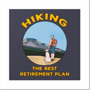 Hiking The Best Retirement Plan Posters and Art